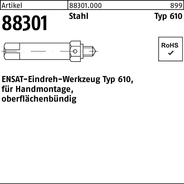 fürHandmontage ART 88301 ENSAT f. CAB FASTENING ENSAT-Eindreh-Werkzeug Typ 610